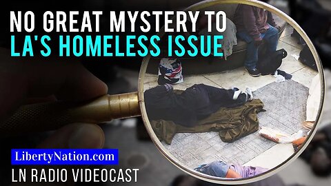 No Great Mystery to LA's Homeless Issue