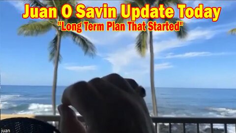Juan O Savin Update Today Oct 3: "Long Term Plan That Started"