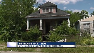 CPL holder shoots robbery suspects on Detroit's east side