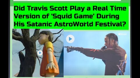 Did Travis Scott Play a Real Time Version of 'Squid Game' During His Satanic AstroWorld Concert?