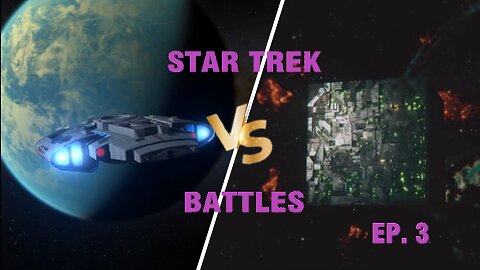 STAR TREK VS BATTLES (EP-3): Defiant Class X6 VS. Borg Cube