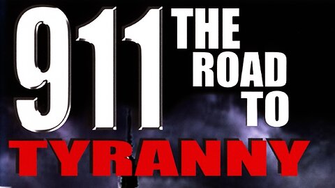 9/11: The Road To Tyranny (2002)