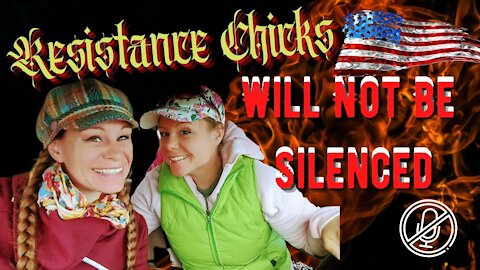 Resistance Chicks Will Not Be Silenced