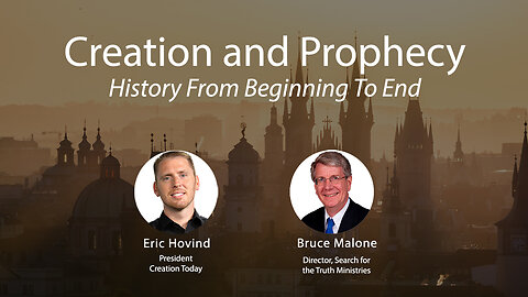 Creation and Prophecy: History From Beginning to End | Eric Hovind & Bruce Malone | Creation Today Show #201