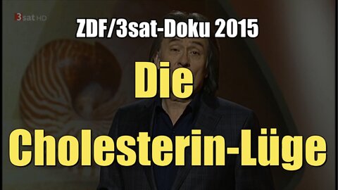 Die Cholesterin-Lüge (3sat I Wissenschaft am Donnerstag I 18.06.2015)