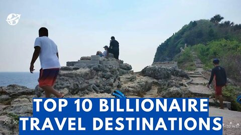 Top 10 Vacation Spots In The World | Top 10 Billionaire Travel Destinations | #Billionaires #Travel