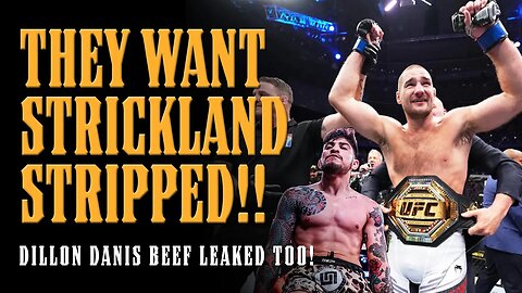 Activists Want Sean Strickland STRIPPED of Title even as he DEFENDS Logan’s Fiancé from Dillon Danis