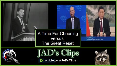 A Time For Choosing Versus The Great Reset