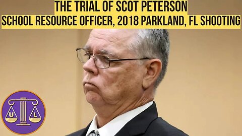 FL v. Scot Peterson - Parkland School Shooting Police Officer (6/26 AM)