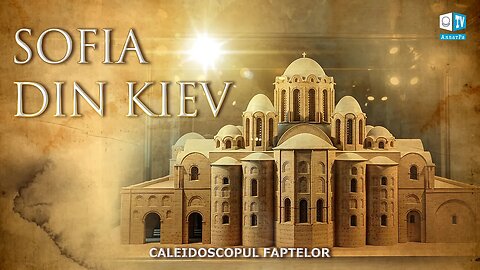 Sofia din Kiev - o bijuterie spirituală