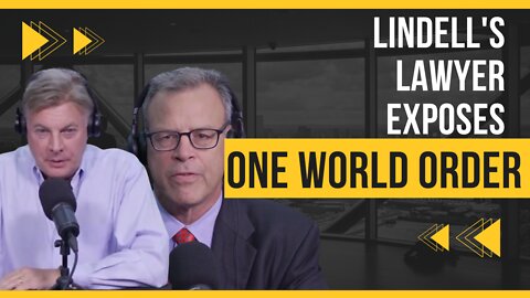 Lindell’s Lawyer Exposes One World Order | Lance Wallnau