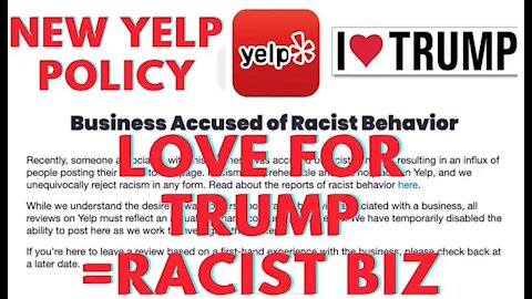 Ep.176 | YELP PENALIZES BUSINESSES THAT SUPPORT DONALD J. TRUMP W A RACIST BANNER ON THEIR YELP PAGE