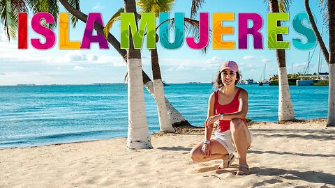 Isla Mujeres: Mexico's MOST COLOURFUL Island