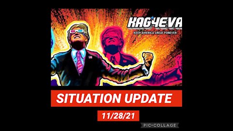 SITUATION UPDATE 11/28/21