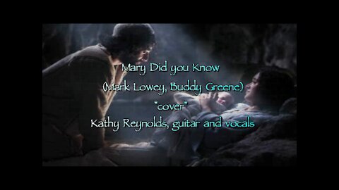 Mary Did you Know (Mark Lowey, Buddy Greene ) *cover*