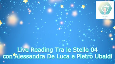 Night Live Reading tra le Stelle con Alessandra De Luca e Pietro Ubaldi