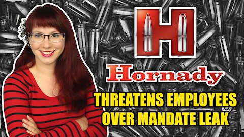 Hornady Threatens Employees Over Mandate Leak