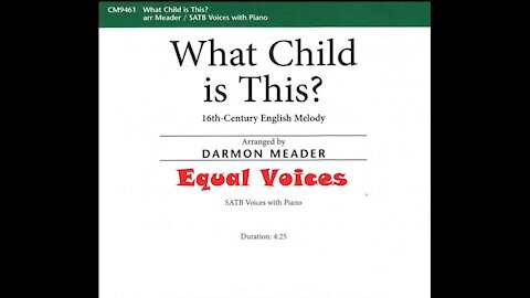 What Child is This? arr. Darmon Meader SATB, Equal Parts