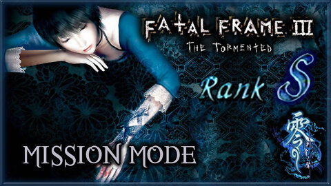 Fatal Frame 3: The Tormented [PS2] - Mission Mode / Rank S / Festival Function & Serial Lens