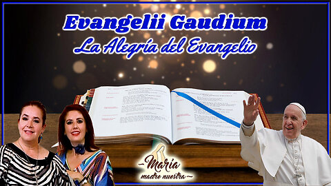 Evangelii Gaudium - María Madre Nuestra