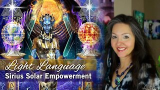 Light Language Activation - Sirius Starseed Solar Empowerment By Lightstar