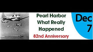 Pearl Harbor, What Really Happened? The 82nd Anniversary