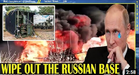 Ukraine burns down a Russian base, PUTIN is stunned when all his killing machines are destroyed