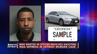 Man wanted in officer-involved shooting was witness in Detroit murder case