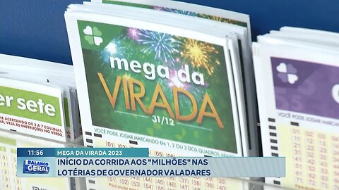 Mega da Virada 2023: Início da Corrida aos "Milhões" nas Lotéricas de Governador Valadares.