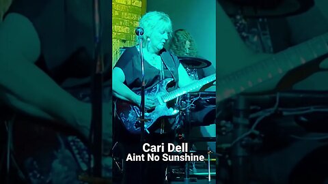 Ain't No Sunshine- Bill Withers live guitar solo by Cari Dell (Female lead guitarist) #caridell