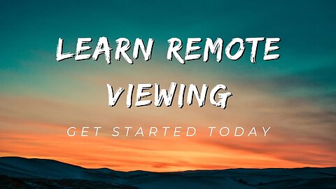 Learn Remote Viewing - The Gateway to Extraordinary Perception