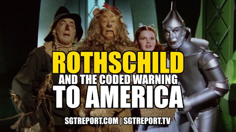 ROTHSCHILD & THE CODED WARNING TO AMERICA