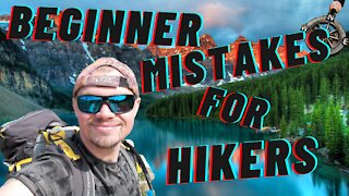 Top 5 Beginner Mistakes for Hikers