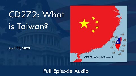 CD272: What is Taiwan? (Full Podcast Episode)