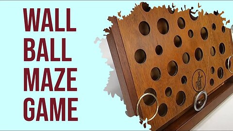 How to make a WALL BALL MAZE GAME
