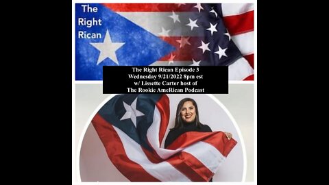 The Right Rican Episode 3 with Lissette Carter