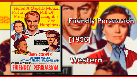 Friendly Persuasion (1956) | WESTERN | FULL MOVIE