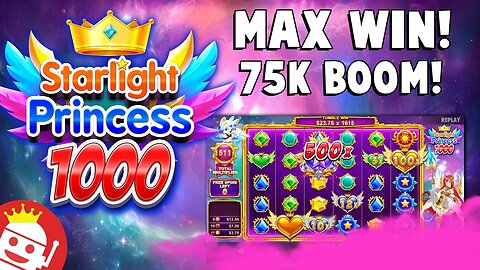 😱 STARLIGHT PRINCESS 1000 MAX WIN TRIGGERED! $75K WIN!