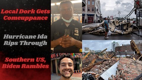 Dork Tries To 'Karen' NYPD Officer, Get's What Triggered | Hurricane Ida Devistates Louisiana
