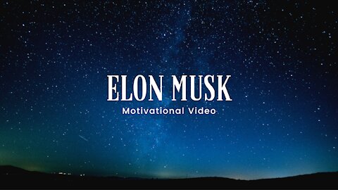 Motivational Speech by Elon Musk | Space X Steps to Mars - Motivational Video 4K | HD
