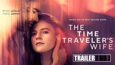 THE TIME TRAVELER'S WIFE Official Trailer (2022)