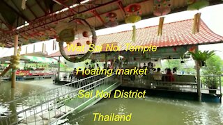 Sai Noi temple Floating market Sai Noi district Nonthaburi Thailand