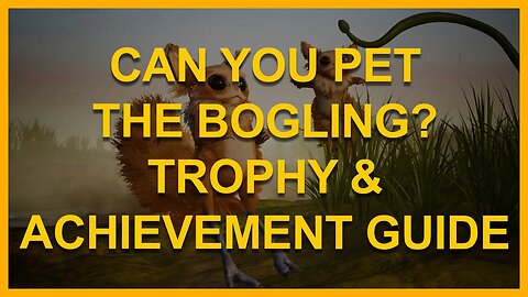 Can You Pet The Bogling? - Trophy / Achievement Guide - Star Wars Jedi: Survivor