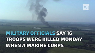 BREAKING: More Than A Dozen Marines Killed In Mississippi Plane Crash