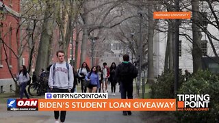 Tipping Point - Biden's Student Loan Giveaway