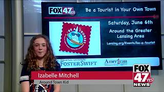 Around Town Kids 6/1/18: Be a Tourist in Your Own Town