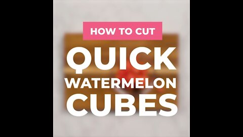 How to Cube Watermelon