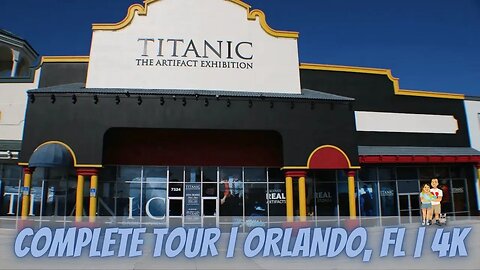 Titanic: The Artifact Exhibition | Complete Full Guided Tour | Orlando FL