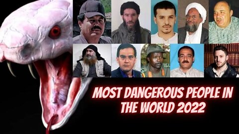 THE TOP 10 MOST DANGEROUS PEOPLE IN THE WORLD