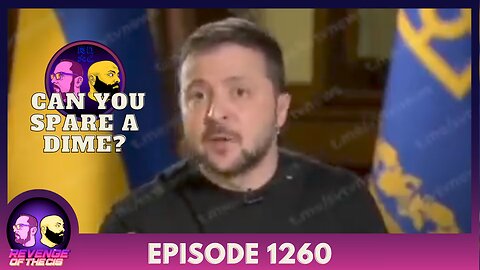 Episode 1260: Can You Spare A Dime?